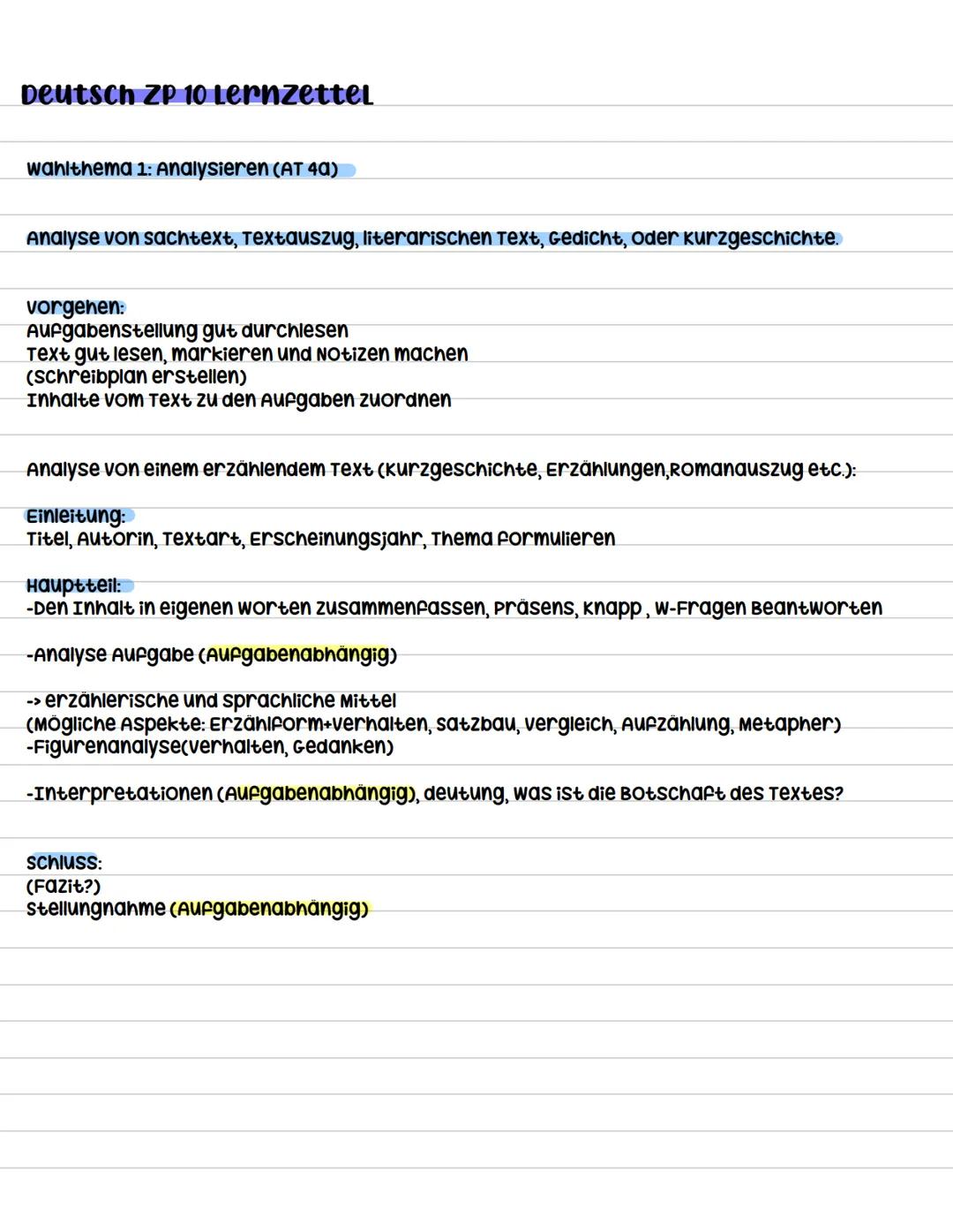 # Deutsch ZP 10 Lernzettel
wahlthema 1: Analysieren (AT 40)
Analyse von sachtext, Textauszug, literarischen Text, Gedicht, oder Kurzgeschi