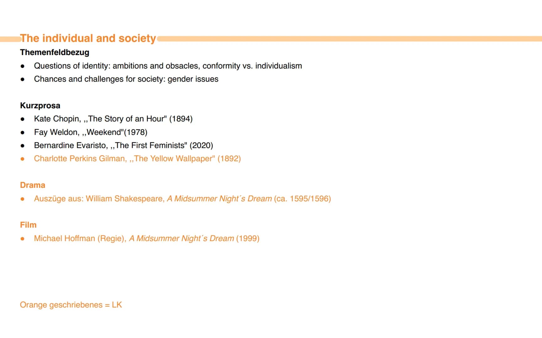 The individual and society
Themenfeldbezug
* Questions of identity: ambitions and obsacles, conformity vs. individualism
* Chances and