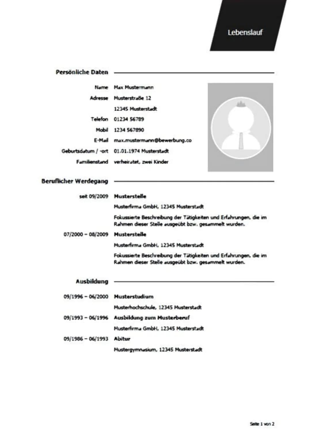 Bewerbung
Bewerbung als <Mustertätigkeit>
bei der Musterfirma GmbH
Max Mustermann
Musterstraße 12
12345 Musterstadt
1234 567890
max.muste