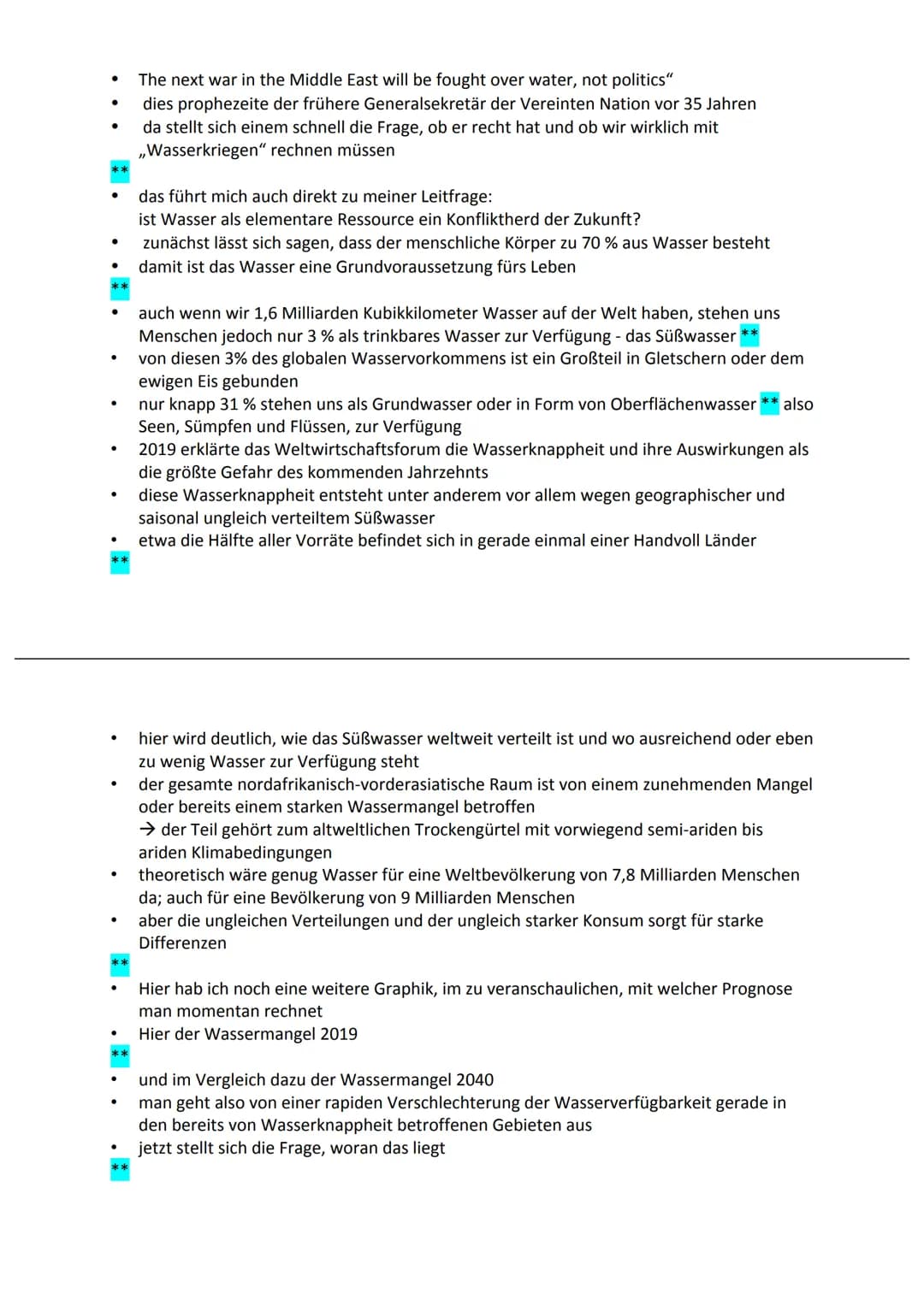 # Mündliche Prüfung
## WASSER - Eine elementare Ressource als Konfliktherd der Zukunft?
### Gliederung
1. Einstieg
- „The next war in the