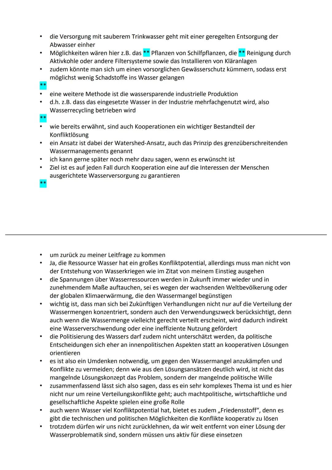 # Mündliche Prüfung
## WASSER - Eine elementare Ressource als Konfliktherd der Zukunft?
### Gliederung
1. Einstieg
- „The next war in the