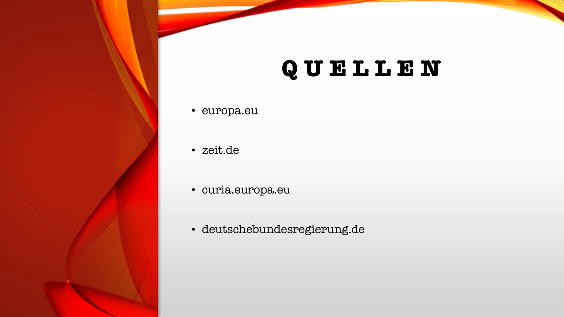 # Europäischer Gerichtshof
## Fakten zu Europa
- 27 Mitgliedsstaaten
- 513,5 Millionen Bürger
- 1993 als EU
- Euro als Währung (Außer in 10