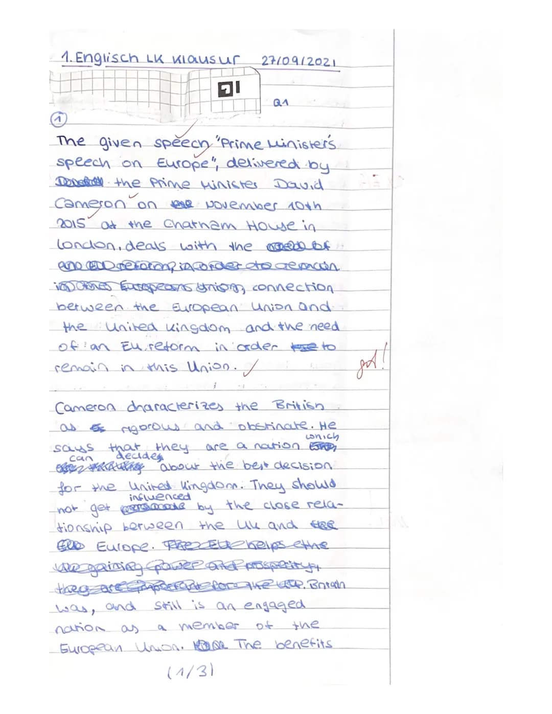 <h2>Aufgabenstellung Teil I</h2>
<h3>Summarize David Cameron's Characterization of the British and their Connection to the EU</h3>
<p>In hi