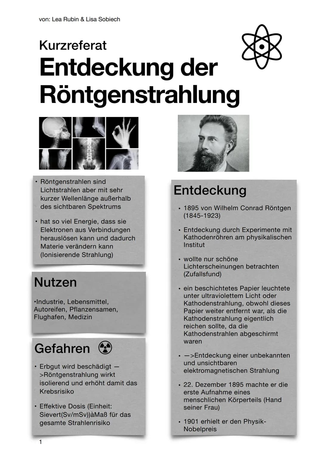 von: Lea Rubin & Lisa Sobiech
## Kurzreferat
# Entdeckung der Röntgenstrahlung
- Röntgenstrahlen sind Lichtstrahlen aber mit sehr kurzer W