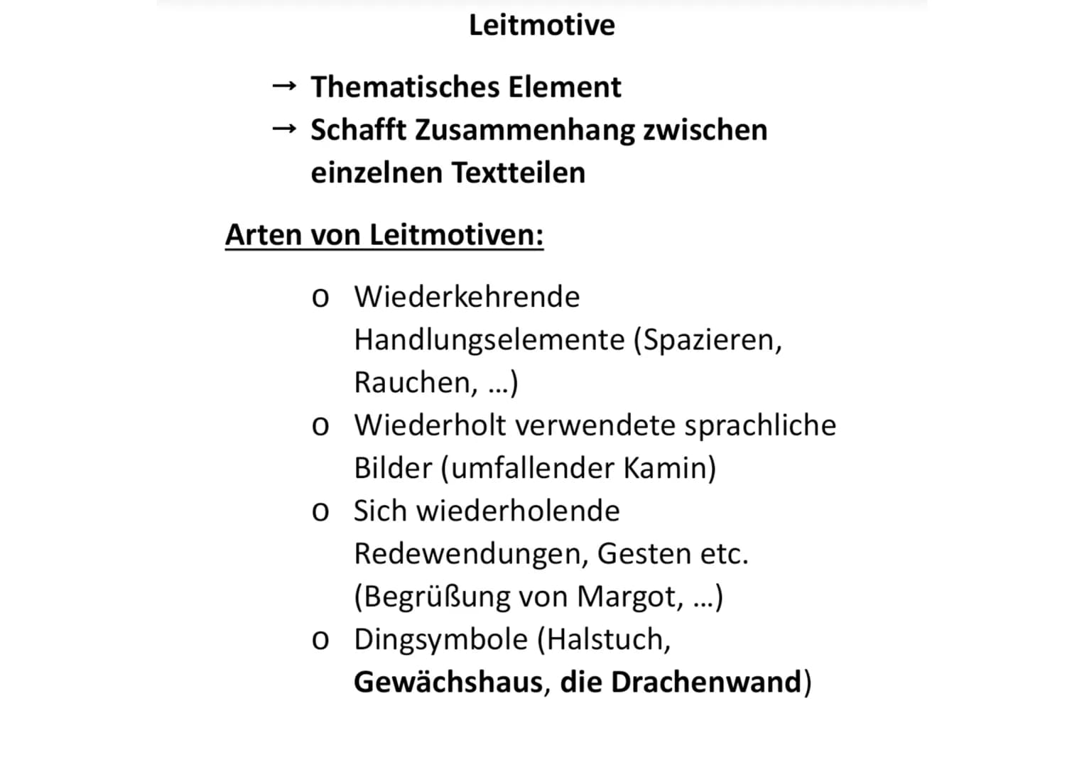 # Leitmotive
- Thematisches Element
- Schafft Zusammenhang zwischen einzelnen Textteilen
## Arten von Leitmotiven:
- Wiederkehrende Handlun