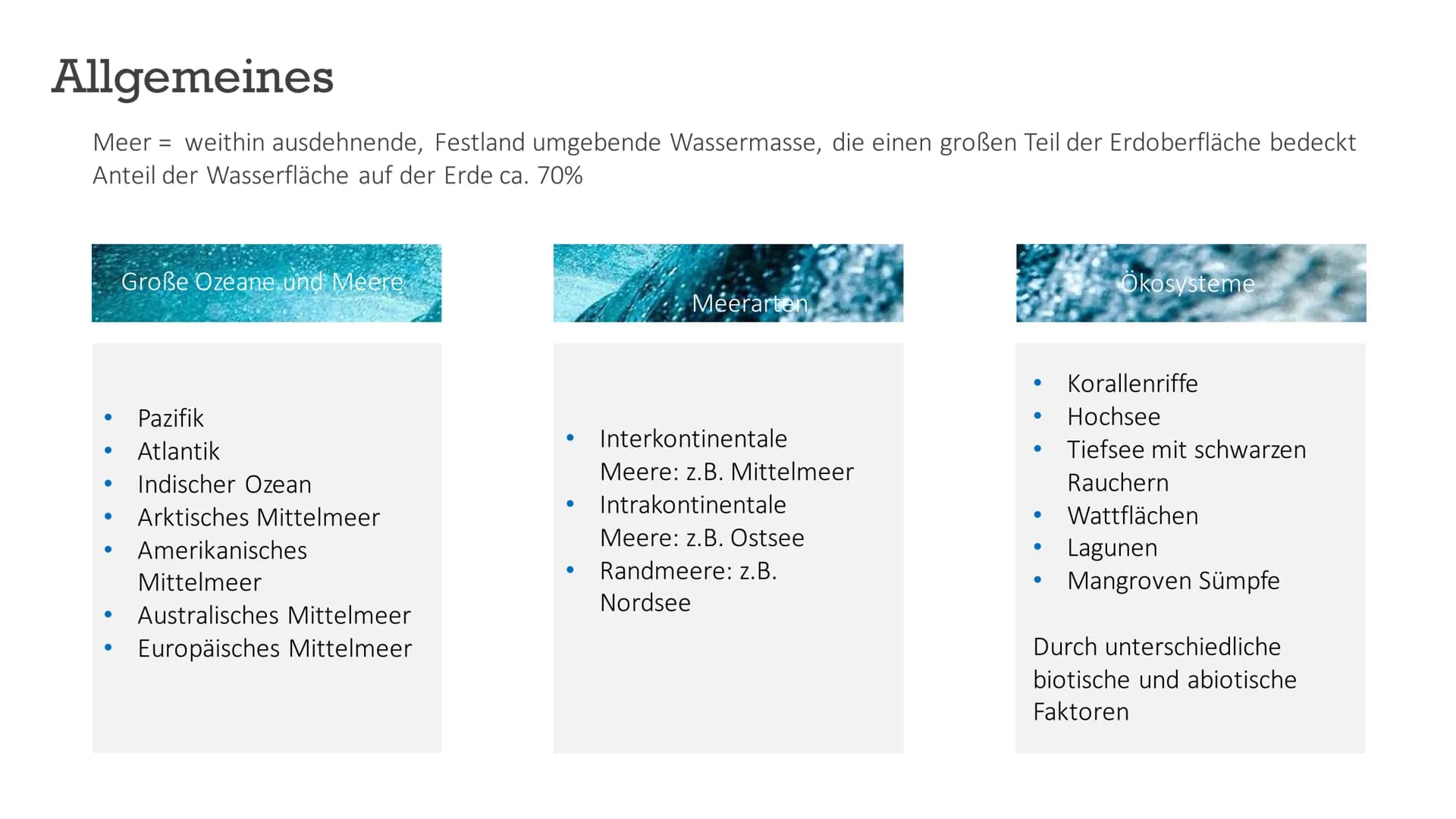 # Ökosystem Meer
Von Indira, Marika, Maria Aufbau und Struktur
Marika # Allgemeines
Meer = weithin ausdehnende, Festland umgebende Wassermas
