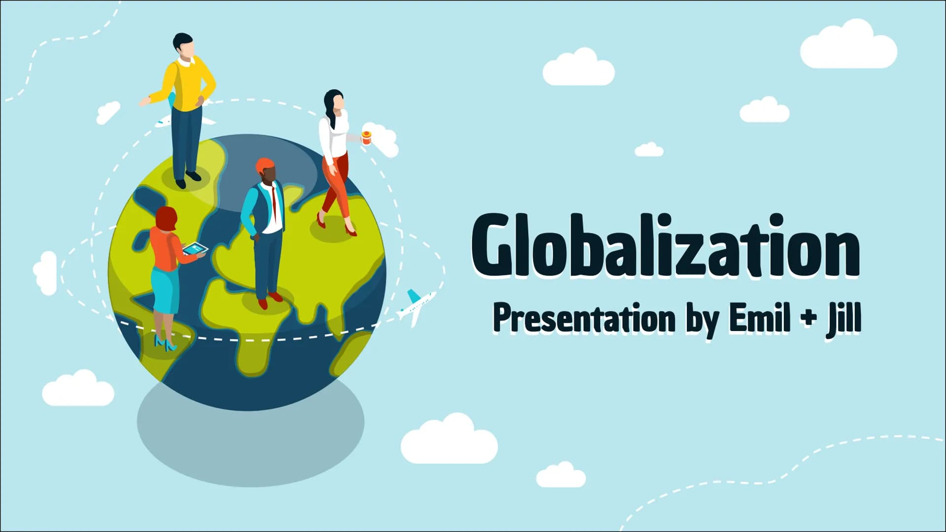 Handout by Emil and Jill
# Globalization
## Definition
A process of interaction and integration among people, companies and governments wo