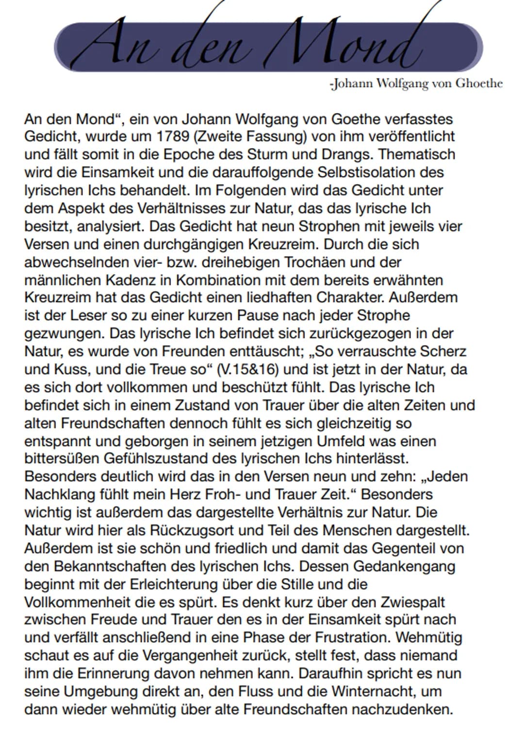 Die letzte Strophe schließt damit ab, dass die Gedanken und Gefühle der Menschen „Durch das Labyrinth der Brust“, also durch das Herz in die