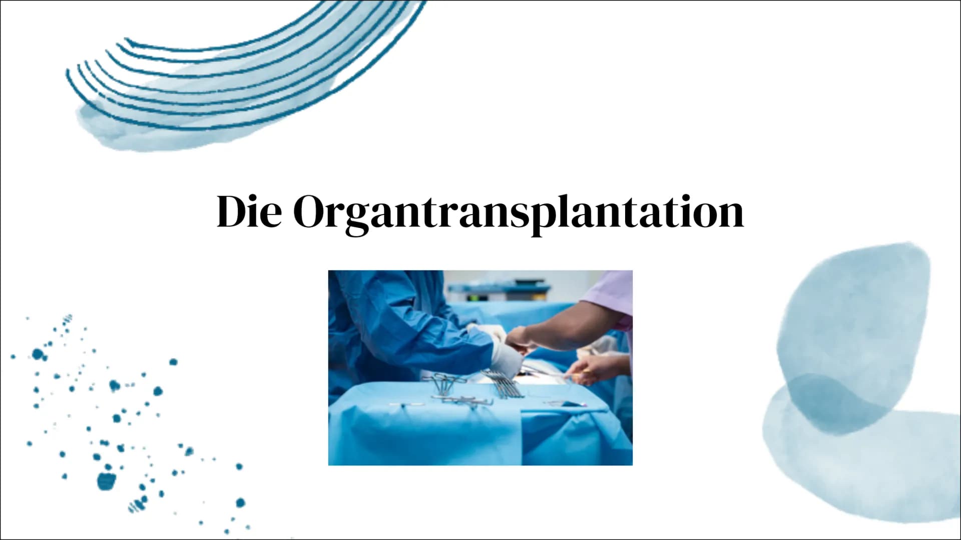 Organspende
&
Organtransplantation # Gliederung
## 01 Allgemeines
Was ist eine Organspende/
Organtransplantation?
## 02 Aktuelle Fakten
Stat
