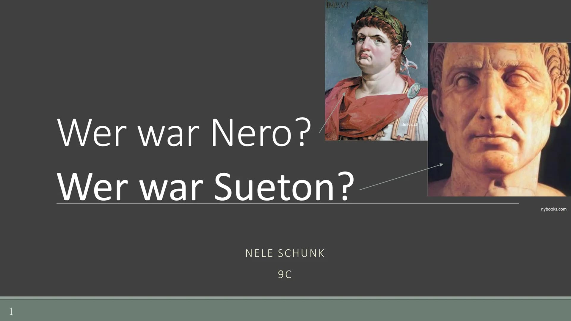 IMP.VI
Wer war Nero?
Jesus.ch
Wer war Sueton?
NELE SCHUNK
9C
nybooks.com
1 # INHALT
* Lucius Domitius Ahenobarbus
* Neros Regentschaft
* Ne