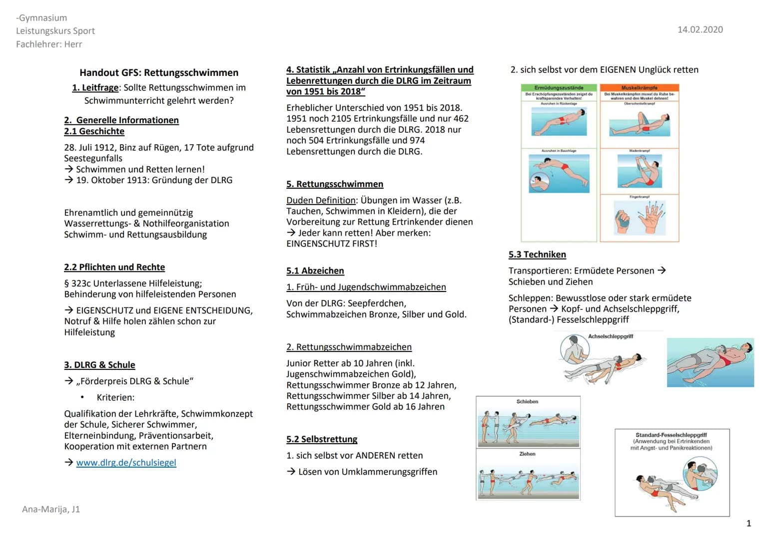 -Gymnasium
Leistungskurs Sport
Fachlehrer: Herr
14.02.2020
Handout GFS: Rettungsschwimmen
1. Leitfrage: Sollte Rettungsschwimmen im
Schwim