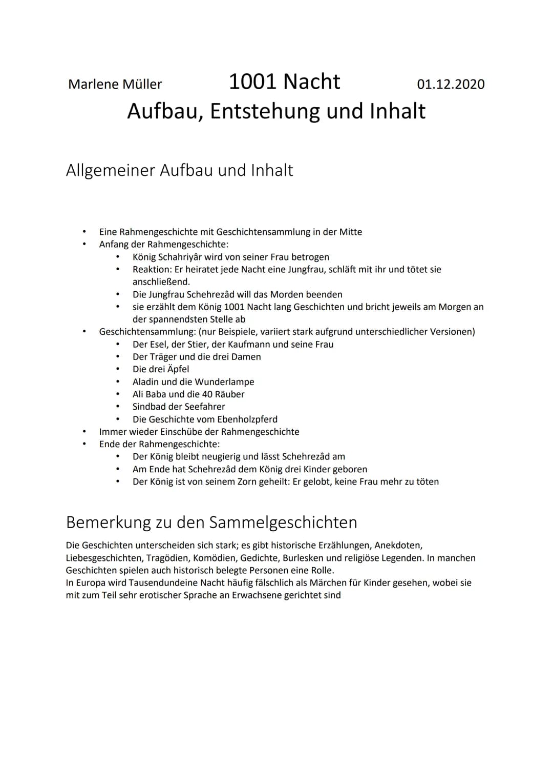 Marlene Müller
# 1001 Nacht
## Aufbau, Entstehung und Inhalt
## Allgemeiner Aufbau und Inhalt
* Eine Rahmengeschichte mit Geschichtensam