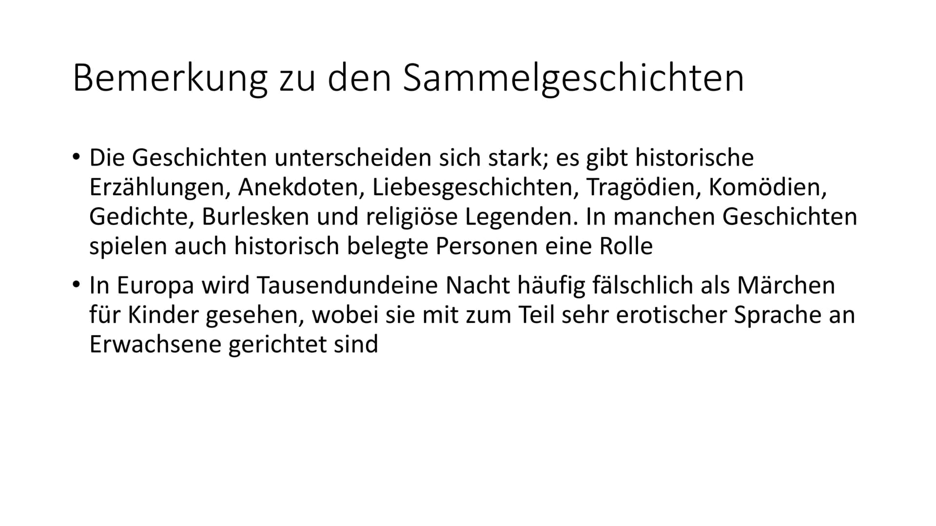 Marlene Müller
# 1001 Nacht
## Aufbau, Entstehung und Inhalt
## Allgemeiner Aufbau und Inhalt
* Eine Rahmengeschichte mit Geschichtensam