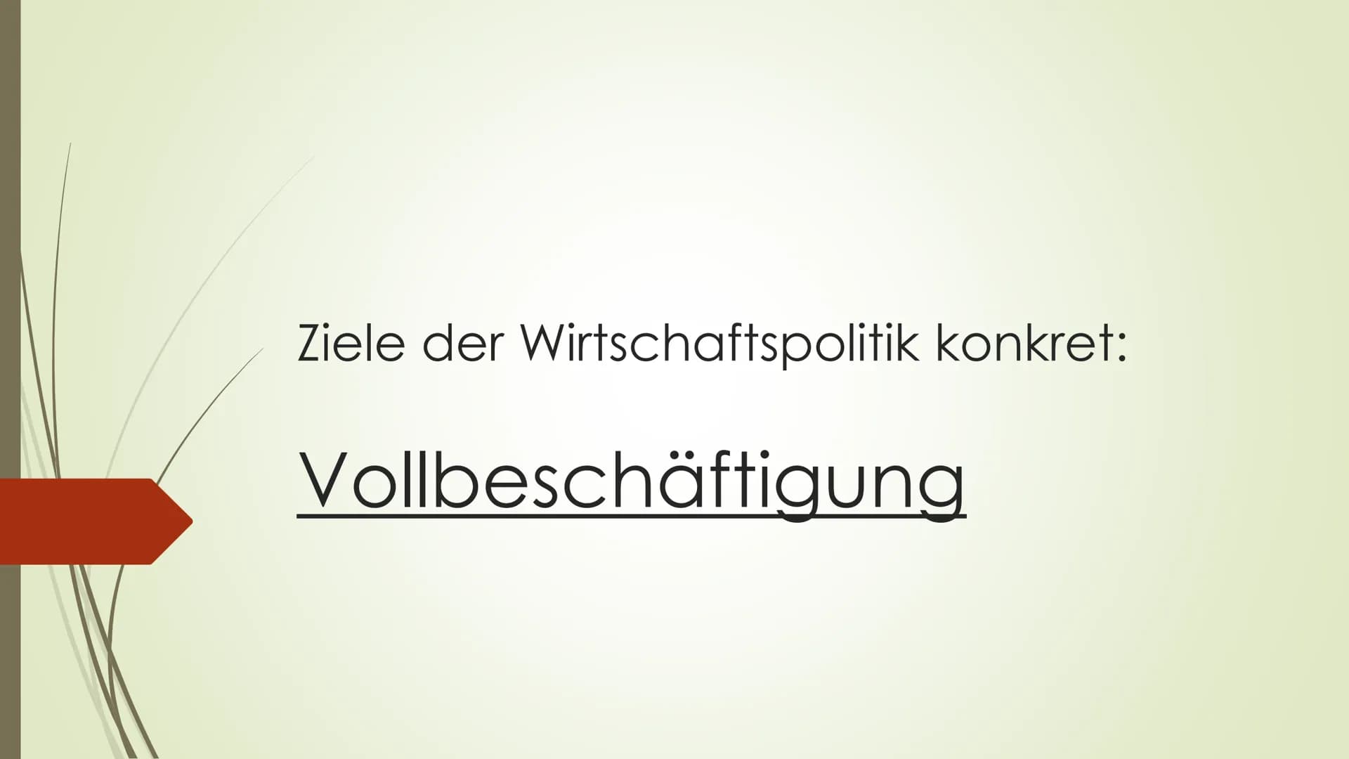 Ziele der Wirtschaftspolitik konkret:
Vollbeschäftigung # Gliederung
1. Messung der Arbeitslosigkeit
2. Folgen und Arten der Arbeitslosigk