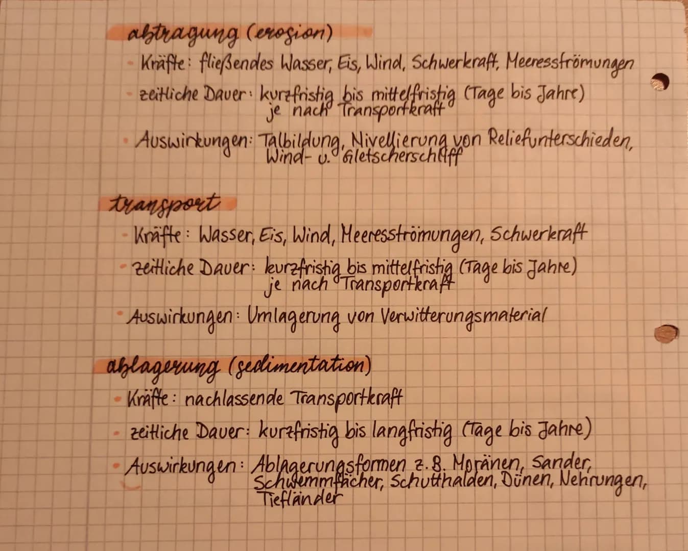 # abtragung (erosion)
- Kräfte: fließendes Wasser, Eis, Wind, Schwerkraft, Meeresströmungen
- zeitliche Dauer: kurzfristig bis mittelfristig