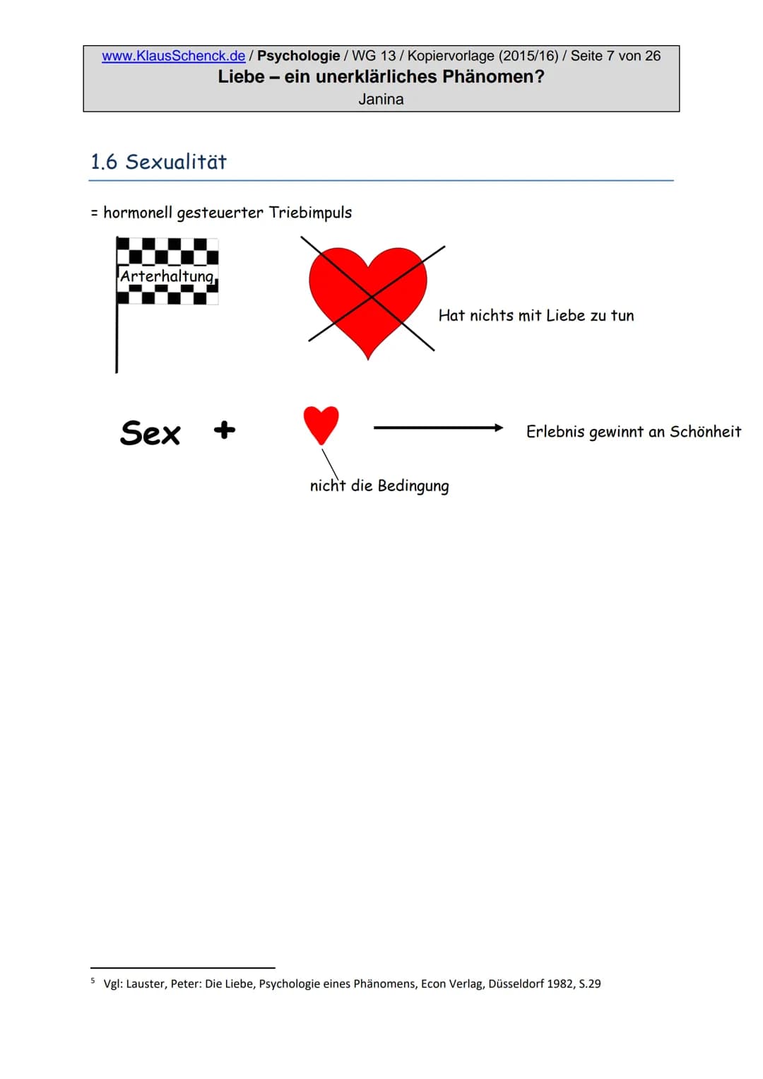 www.KlausSchenck.de / Schenck / Psychologie: Artikel und Kopiervorlage
# Liebe - ein unerklärliches Phänomen?
„FT-Abi-Plattform"-Serie: Ar