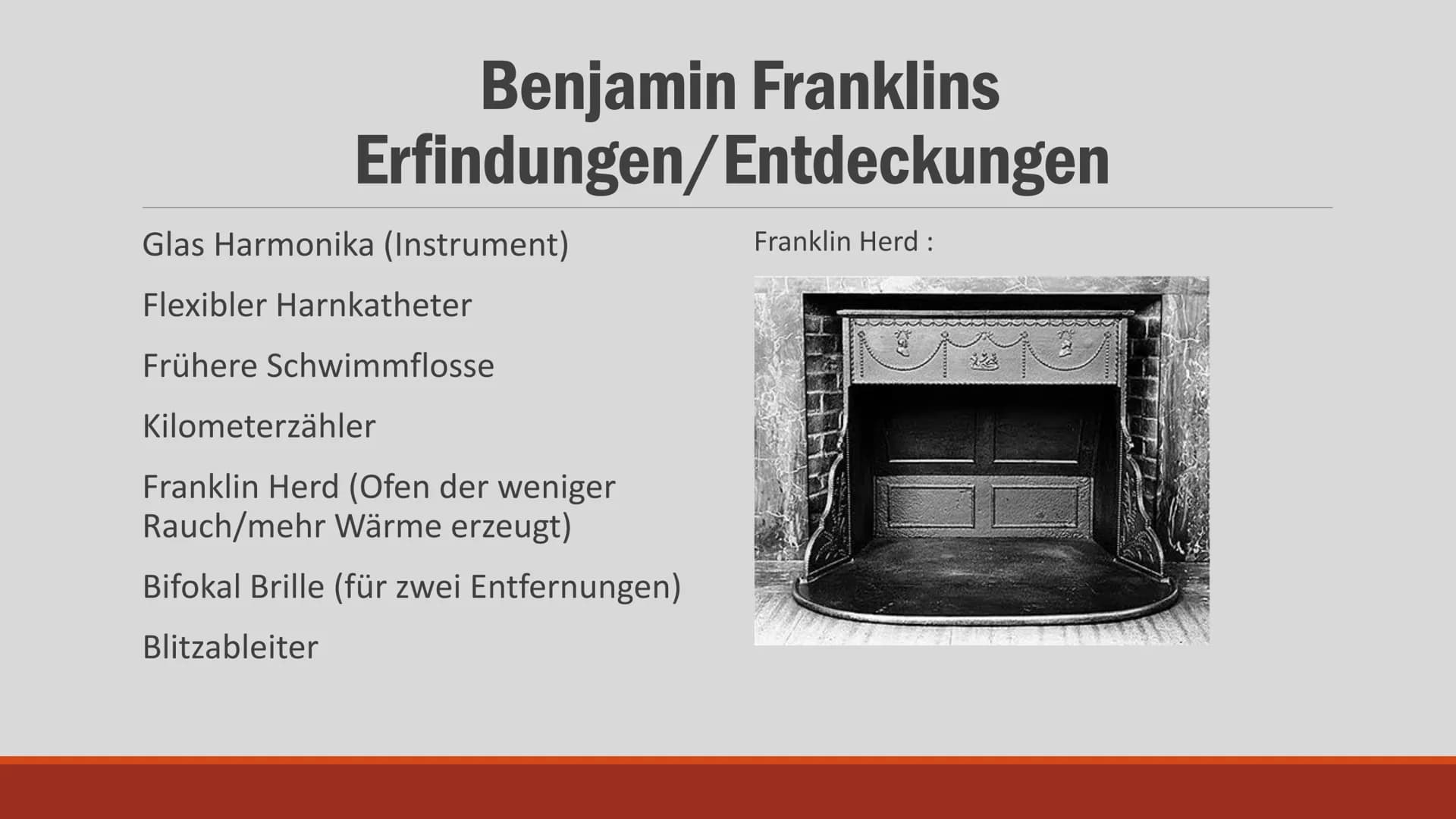 Benjamin Franklin
und die Erfindung
des Blitzableiters # Gliederung
- Das Leben von Benjamin Franklin
- Die wichtigsten Erfindungen/Entdecku