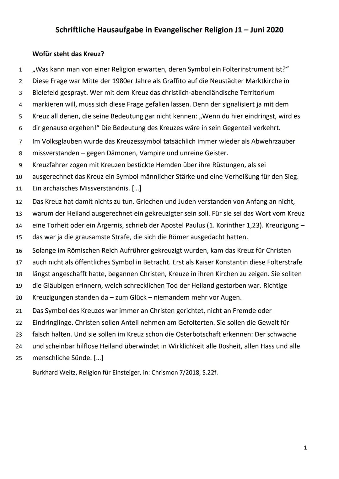 16.06.2020
Schriftliche Hausaufgabe Religion
Tobias Kraus
# Religion Hausarbeit
## Nr. 1
Das Kreuz wurde erst zu einem öffentlichen christli