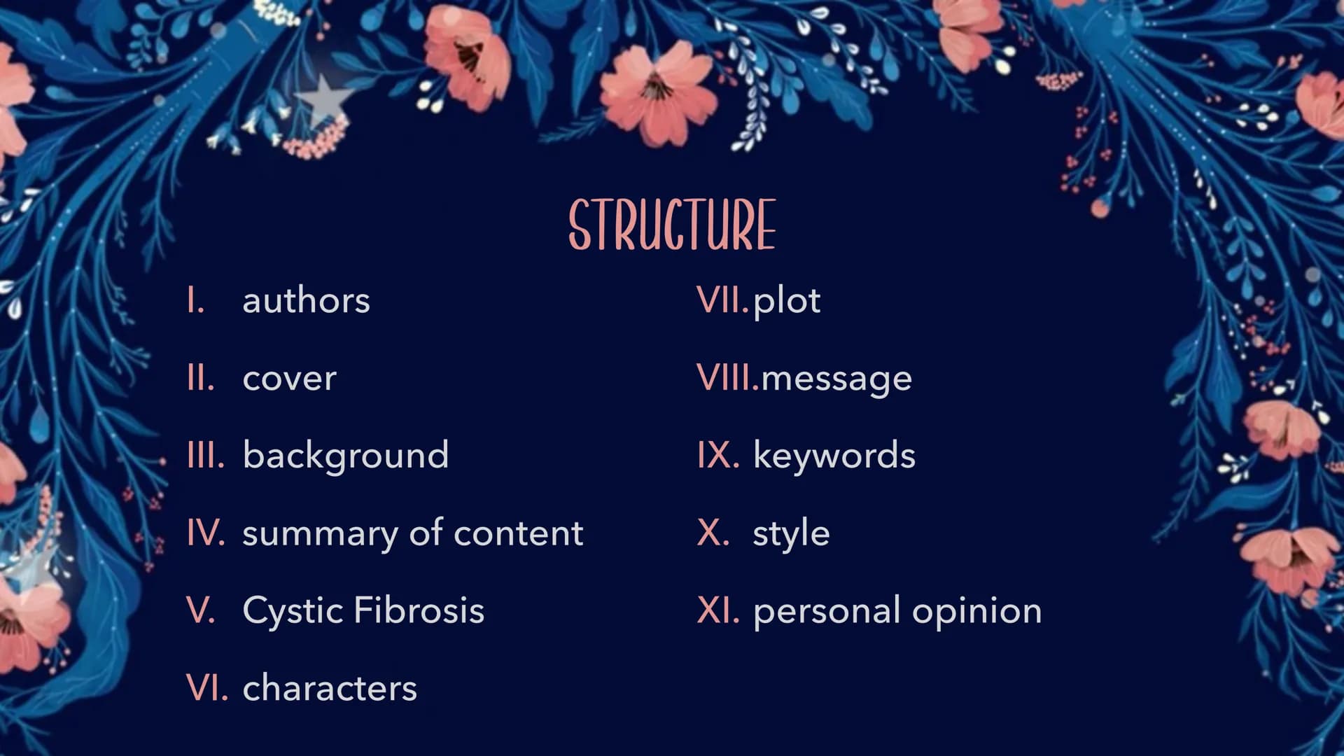 FIVE
FEET
APART # STRUCTURE
1. authors
2. cover
3. background
4. summary of content
5. Cystic Fibrosis
6. characters
7. plot
8. message
9. k