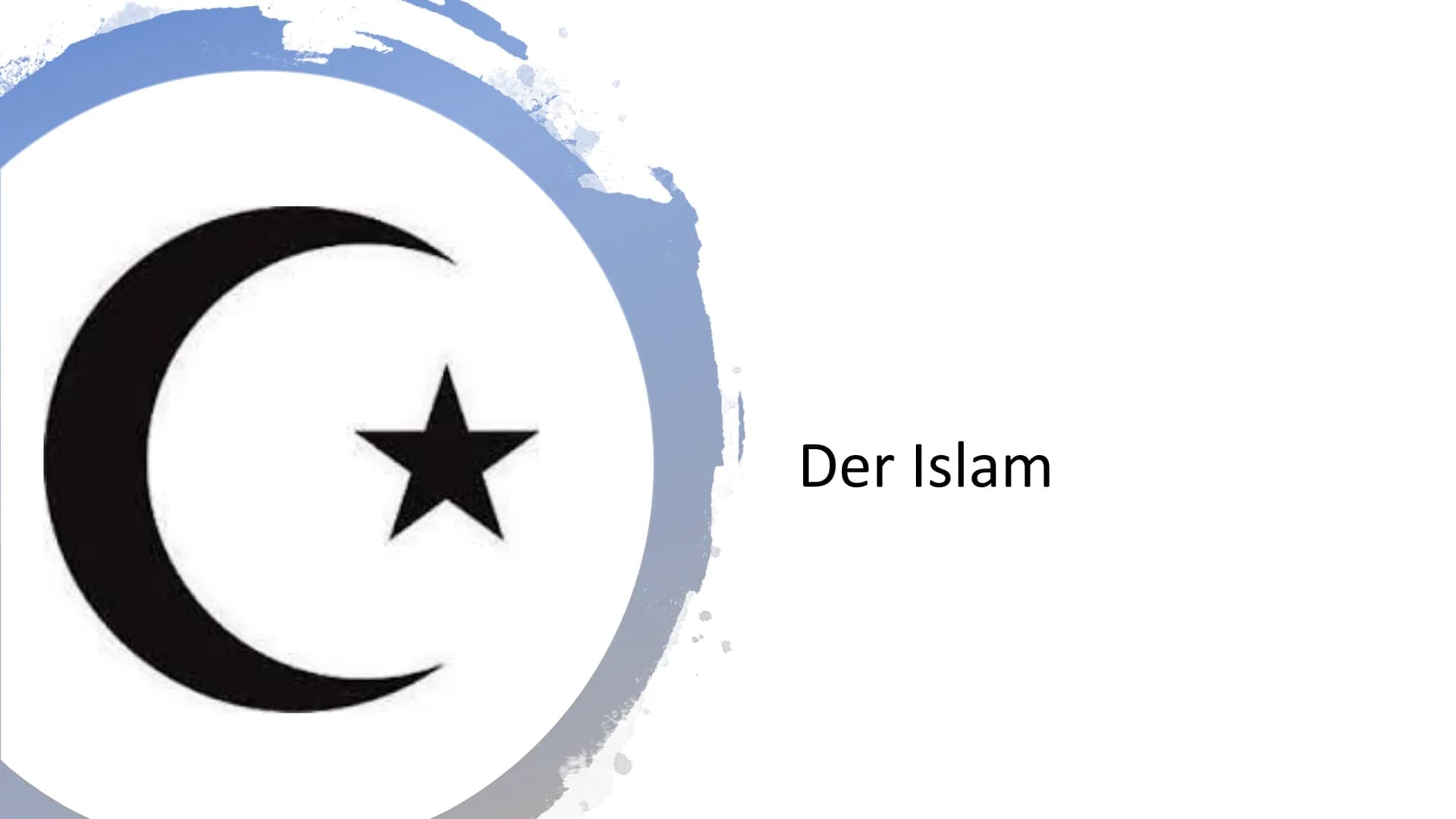 Der Islam # Gliederung
1. Begriffsbedeutung
2. Entstehung und Geschichte des Islams
2.1. Wichtige historische Daten
3. Geographische Ver