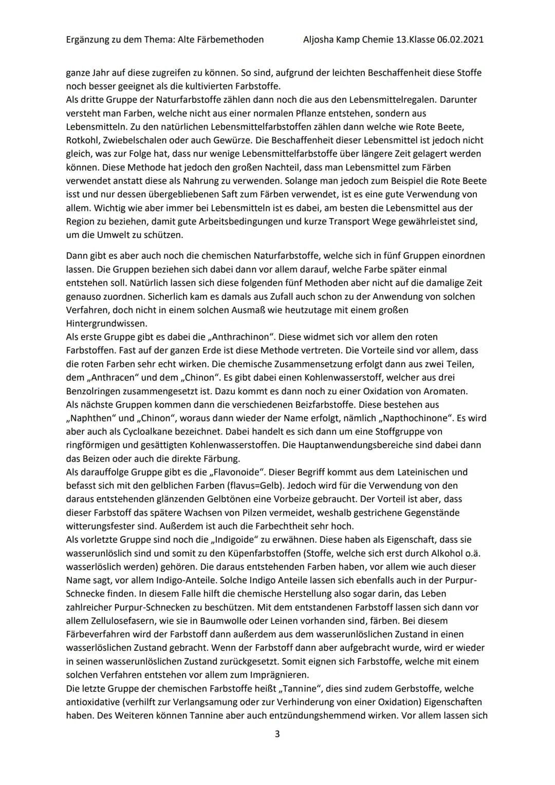 Ergänzung zu dem Thema: Alte Färbemethoden
Aljosha Kamp Chemie 13. Klasse 06.02.2021
Ergänzung der Bereiche:
* 1. Welche Arten von Färbemeth