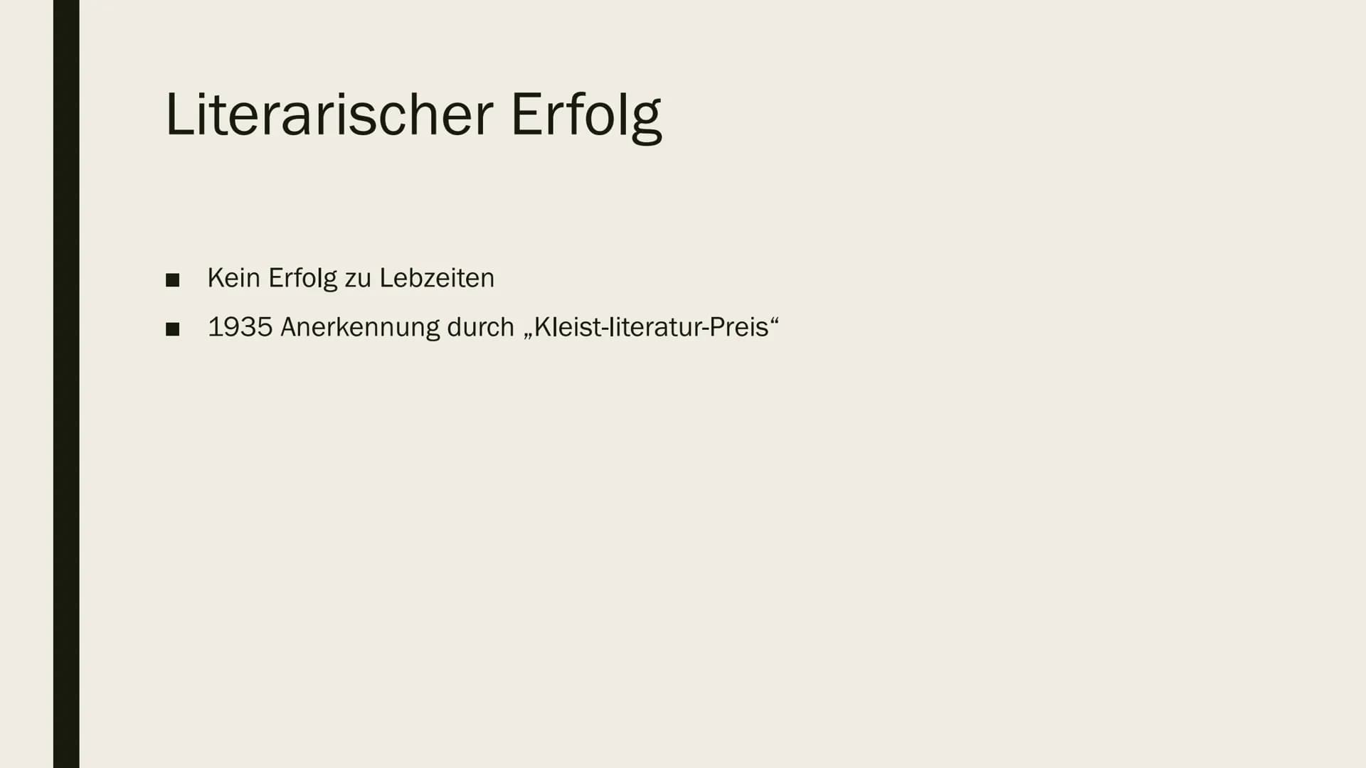 KLEIST # Gliederung
1. Biographie
2. Werke
3. Sprache
4. Literarische Einordnung
5. Literarischer Erfolg
6. Quellen # Biographie
*18. Oktob