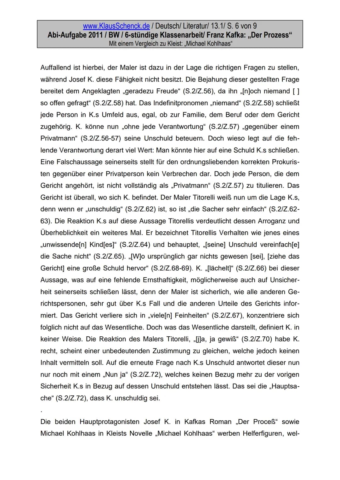 www.KlausSchenck.de / Deutsch/Literatur/ 13.1/ S. 1 von 9
Abi-Aufgabe 2011/BW/6-stündige Klassenarbeit/ Franz Kafka: „Der Prozess"
Mit einem