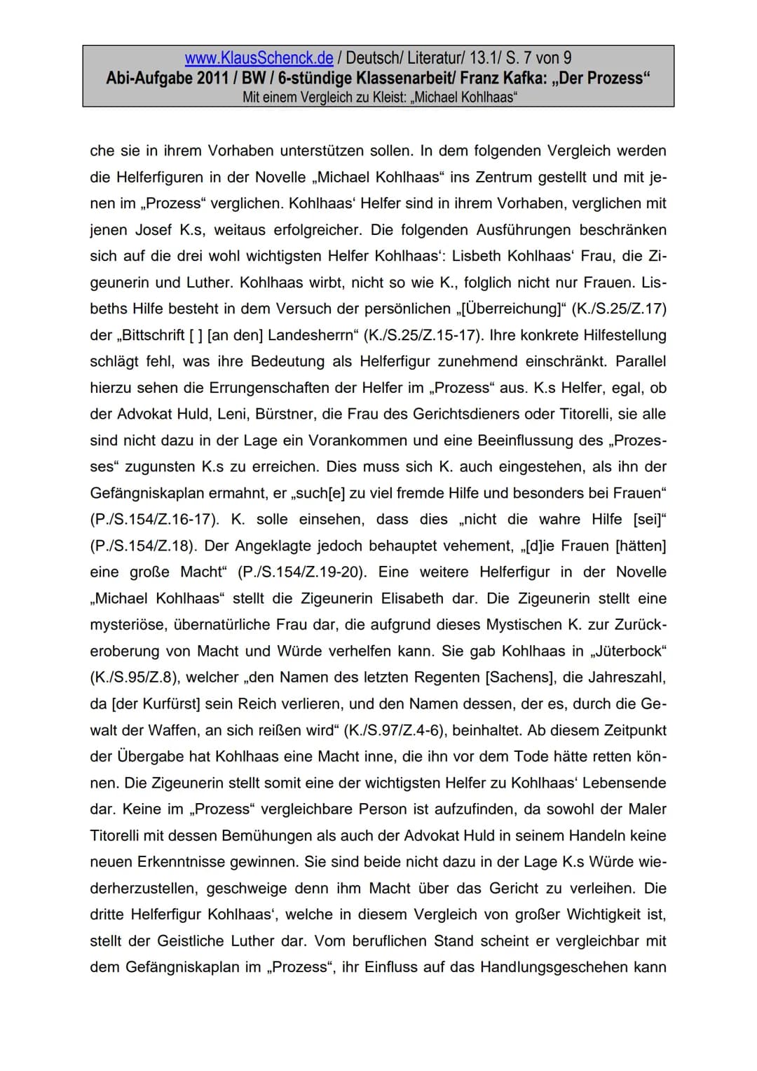 www.KlausSchenck.de / Deutsch/Literatur/ 13.1/ S. 1 von 9
Abi-Aufgabe 2011/BW/6-stündige Klassenarbeit/ Franz Kafka: „Der Prozess"
Mit einem