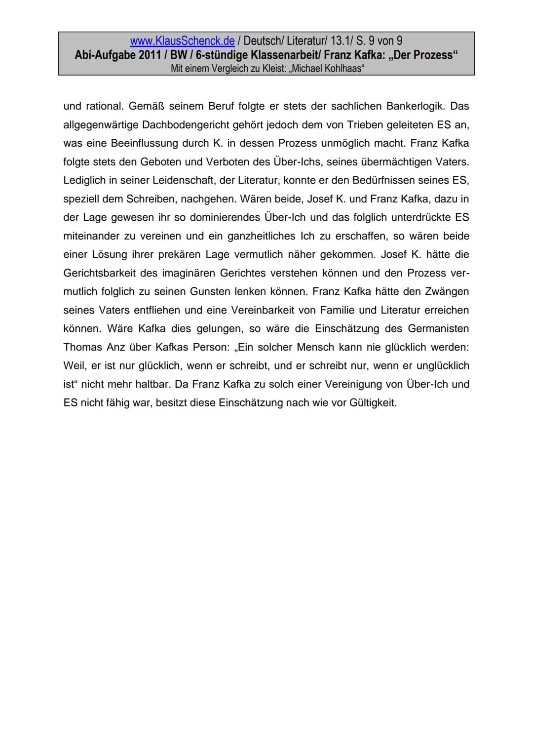 www.KlausSchenck.de / Deutsch/Literatur/ 13.1/ S. 1 von 9
Abi-Aufgabe 2011/BW/6-stündige Klassenarbeit/ Franz Kafka: „Der Prozess"
Mit einem
