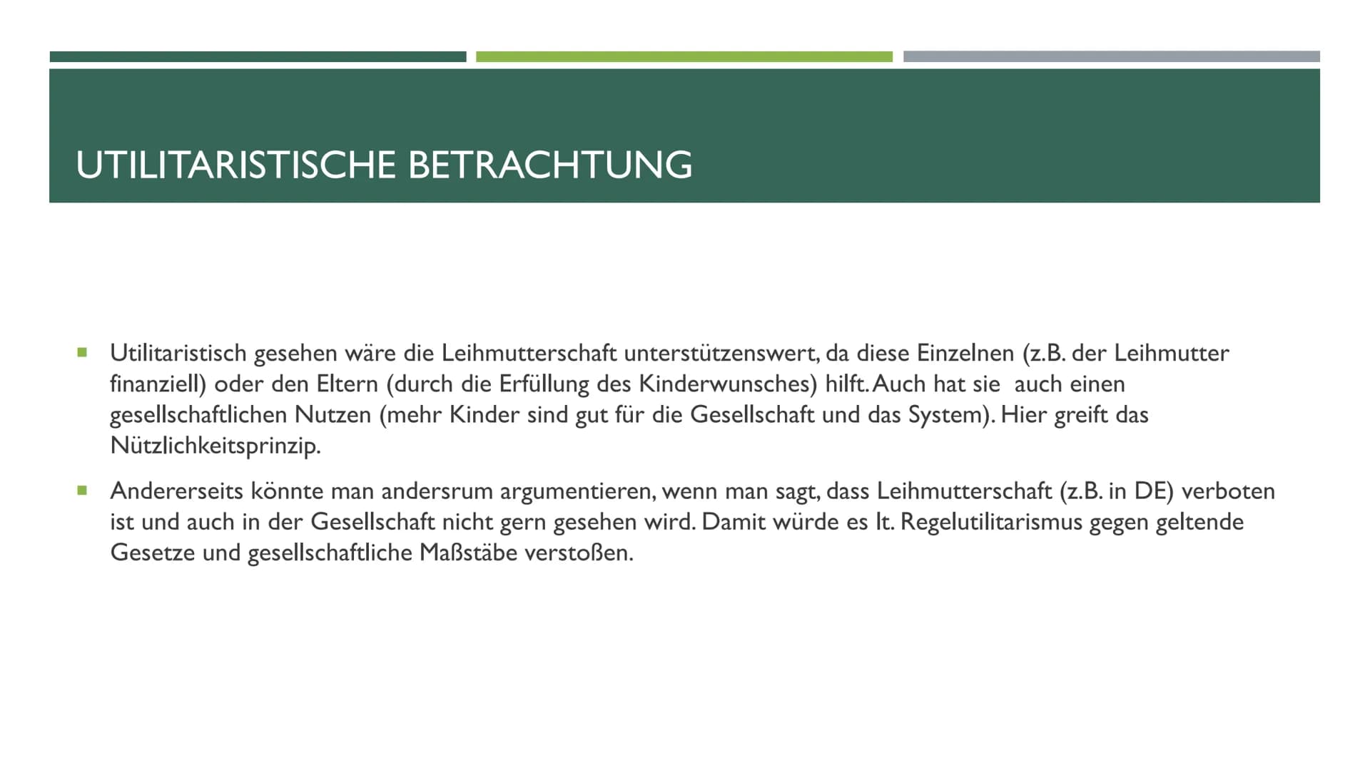 LEIHMUTTERSCHAFT # GLIEDERUNG
- Fakten
- Was ist Leihmutterschaft?
- Arten von Leihmutterschaft
- Rechtliche Lage
- Utilitaristische Betrach