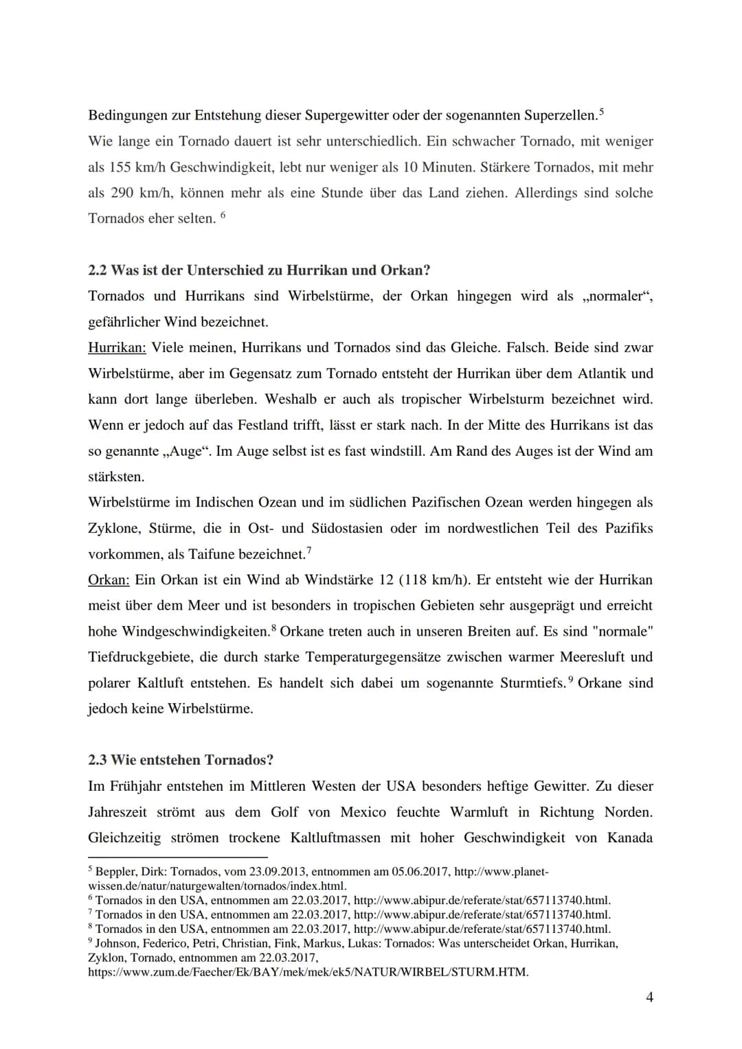 Thema der Arbeit:
Tornado Alley
© http://news.filehippo.com/2014/03/physicist-thinks-can-stop-tornadoes-tornado-alley/
Unterrichtsfach: Ge