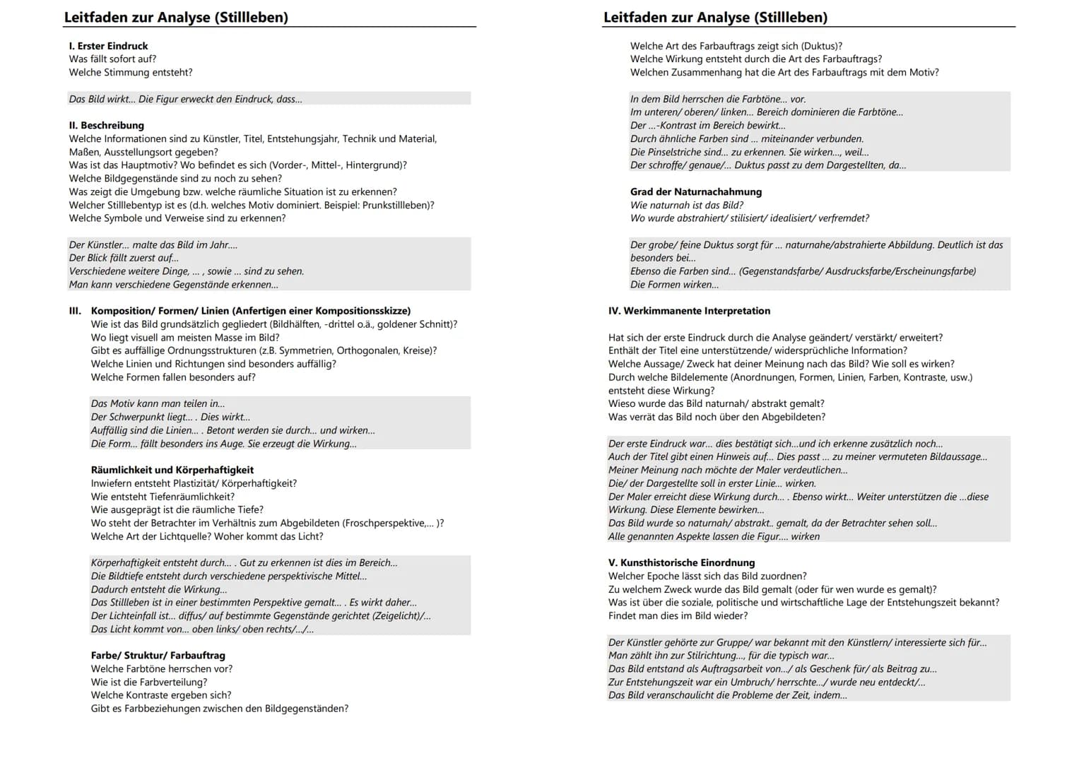 # Leitfaden zur Analyse (Stillleben)
## I. Erster Eindruck
- Was fällt sofort auf?
- Welche Stimmung entsteht?
- Das Bild wirkt... Die Figu