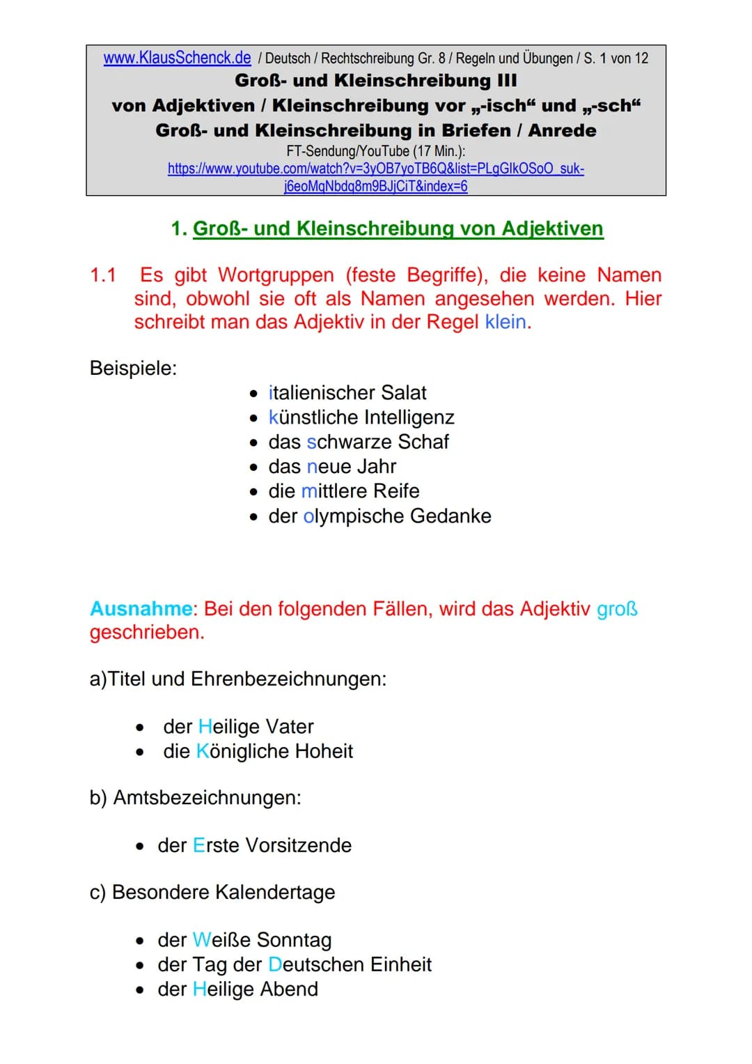 www.KlausSchenck.de / Deutsch / Rechtschreibung Gr. 8/ Regeln und Übungen / S. 1 von 12
# Groß- und Kleinschreibung III
von Adjektiven / Kle