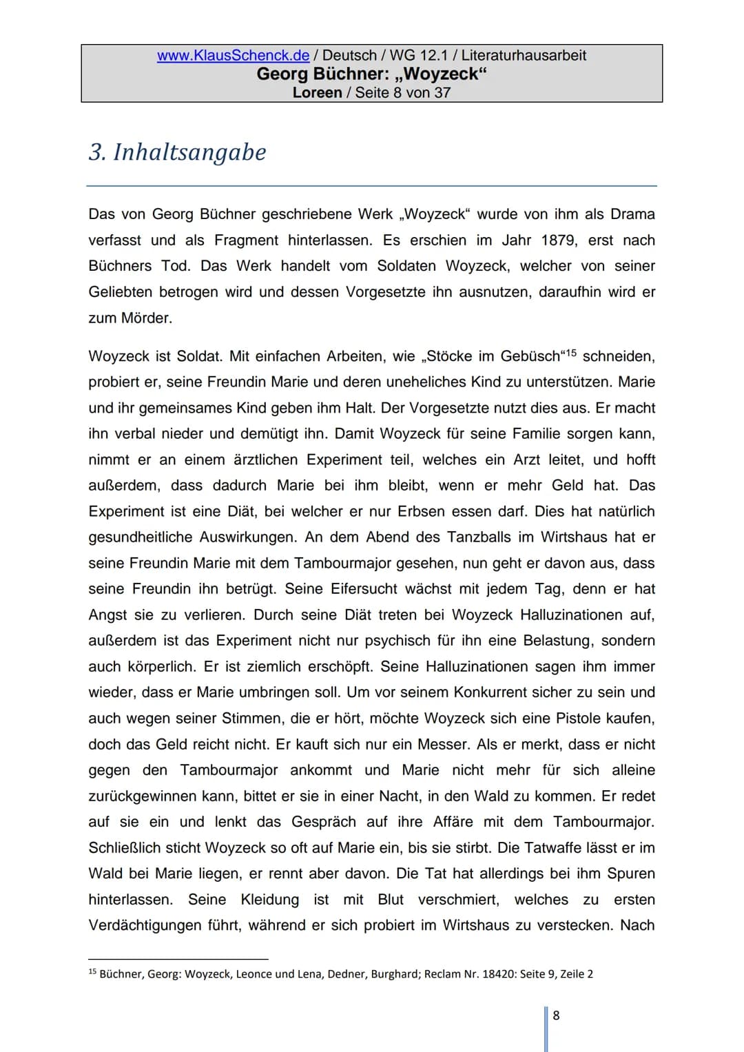 # Literatur-Hausarbeit
## „Woyzeck"
Georg Büchner
Von: Loreen
Klasse: 12.1
Schule: Wirtschaftsgymnasium
Tauberbischofsheim
Fachlehrer: OSt