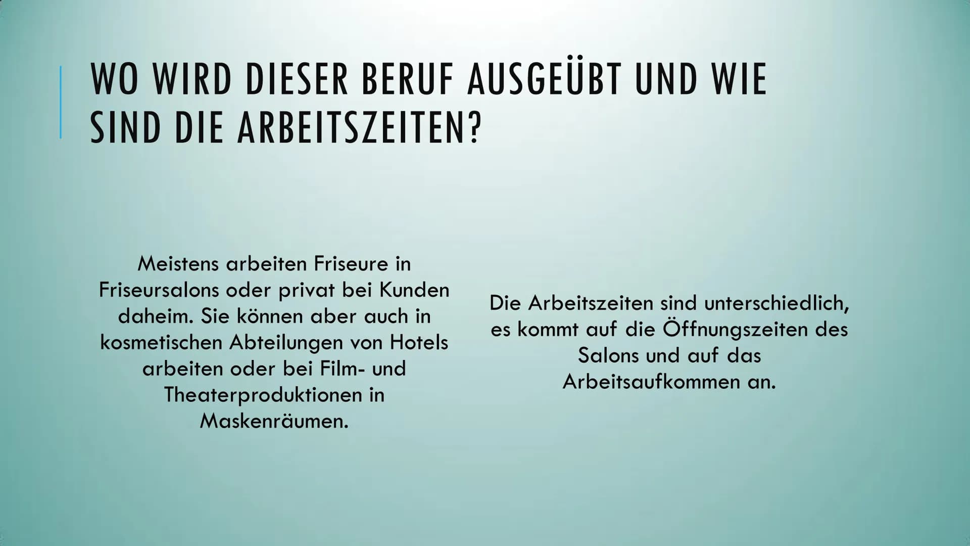 PRÄSENTATION ZUM BERUF FRISEUR
Von Annalie # WELCHE TÄTIGKEITEN WERDEN AUSGEÜBT?
Friseure beraten ihre Kunden bei der Auswahl ihre Frisur u