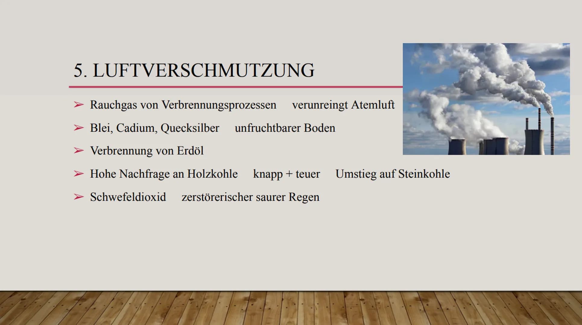 # umweltbelastungen infolge der Industrialisierung
## Inhalt
1. Ursachen
2. Gefahren
3. Straßenverschmutpung
4. Wasserverschmukung
5. Luftv