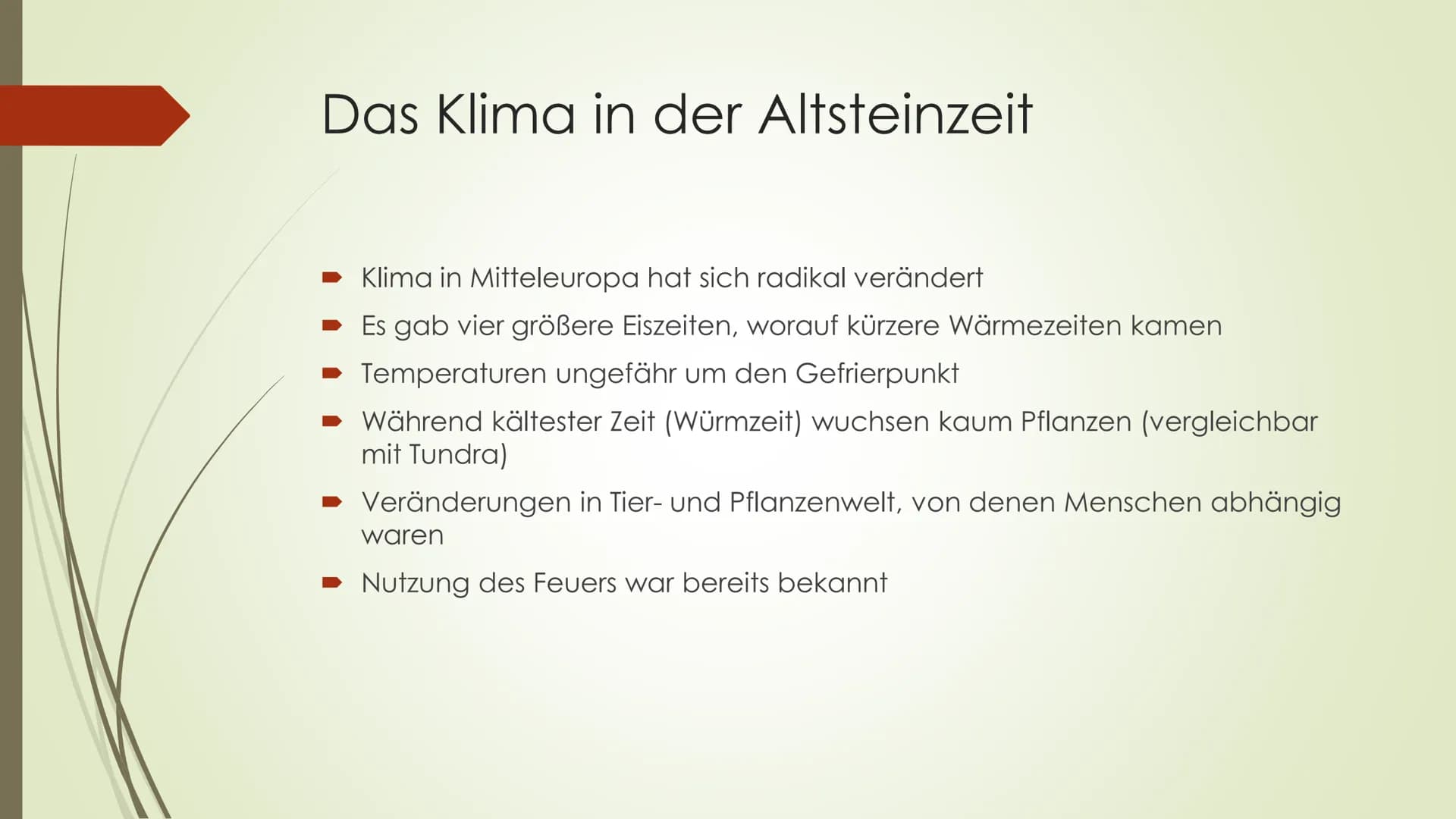 # Die Altsteinzeit
Welche Merkmale gibt es und wie lebten die Menschen zu der Zeit? # Grundinformationen
- Von 2.500.000 bis 9500 vor Christ