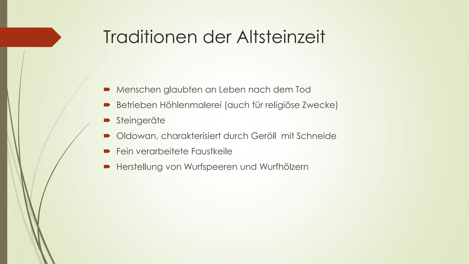 # Die Altsteinzeit
Welche Merkmale gibt es und wie lebten die Menschen zu der Zeit? # Grundinformationen
- Von 2.500.000 bis 9500 vor Christ