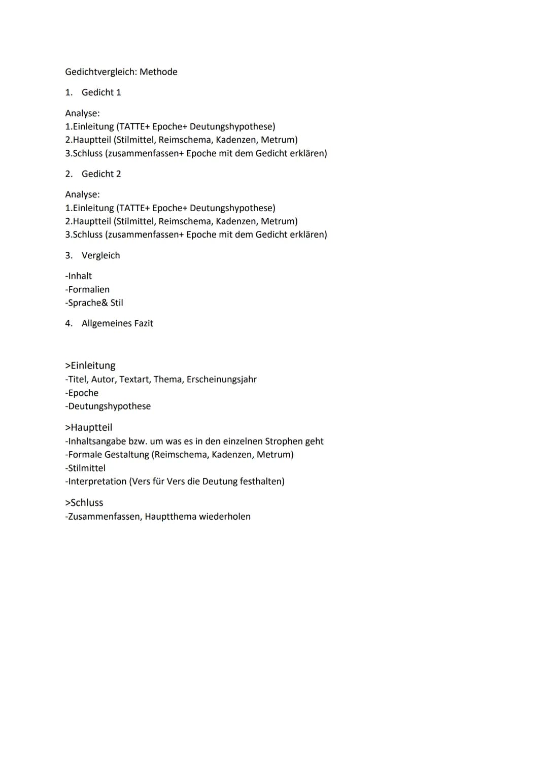 Gedichtvergleich: Methode
1. Gedicht 1
Analyse:
1. Einleitung (TATTE+ Epoche+ Deutungshypothese)
2. Hauptteil (Stilmittel, Reimschema, Kaden