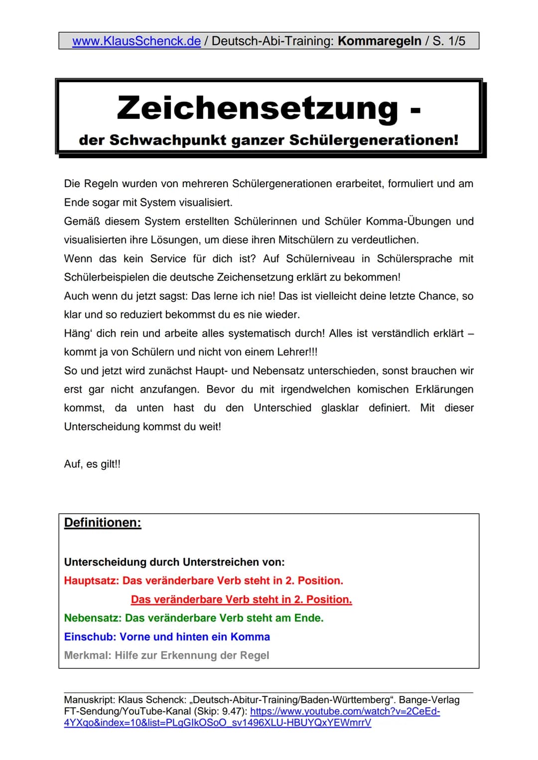 www.KlausSchenck.de / Deutsch-Abi-Training: Kommaregeln / S. 1/5
# Zeichensetzung -
## der Schwachpunkt ganzer Schülergenerationen!
Die Re