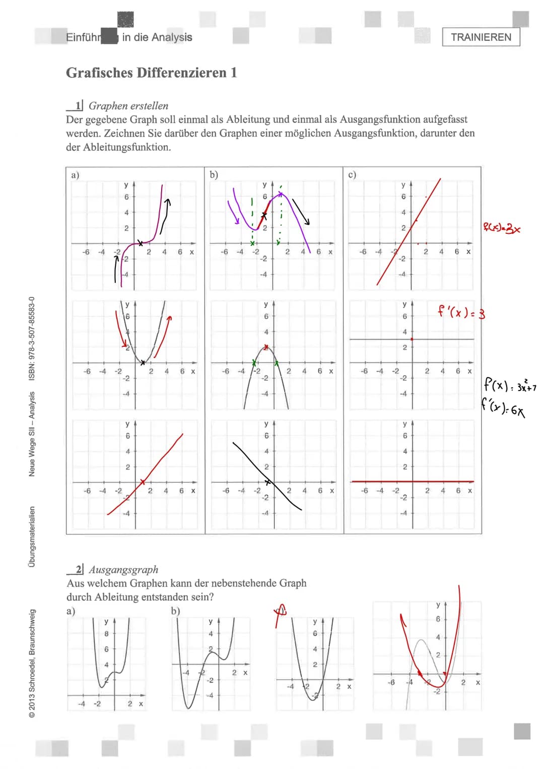 Einführ in die Analysis TRAINIEREN
# Grafisches Differenzieren 1
## 1 Graphen erstellen
Der gegebene Graph soll einmal als Ableitung und e