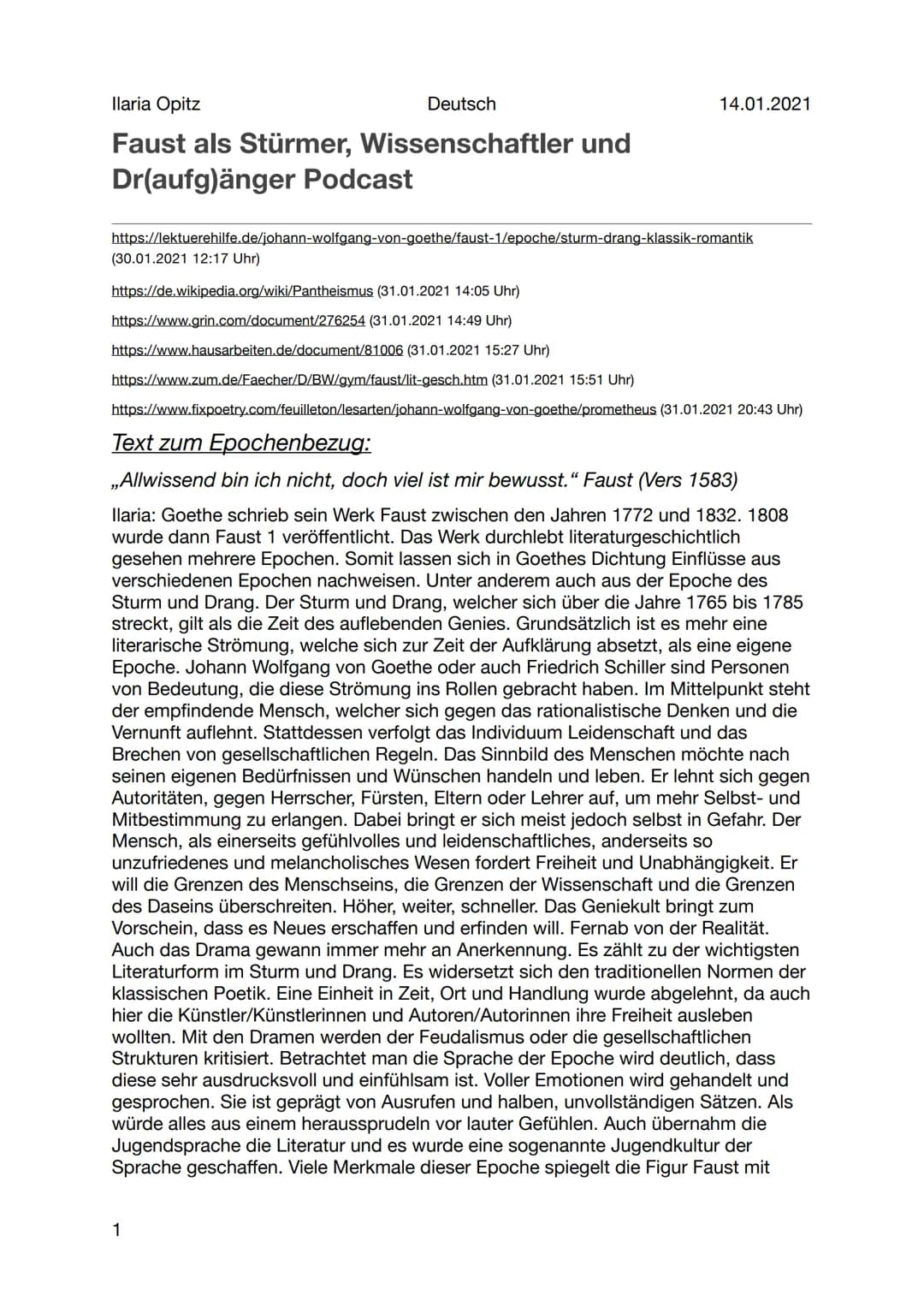 Ilaria Opitz
Deutsch
14.01.2021
# Faust als Stürmer, Wissenschaftler und Dr(aufg)änger Podcast
https://lektuerehilfe.de/johann-wolfgang-von
