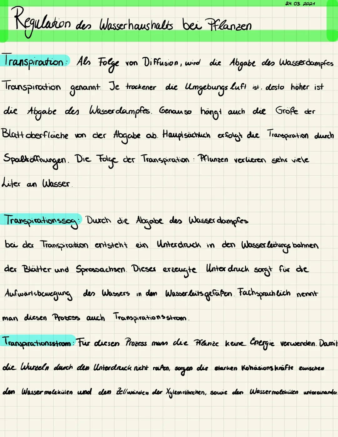 24 03 2021
# Regulation des Wasserhaushalts bei Pflanzen
**Transpiration:** Als Folge von Diffusion, wird die Abgabe des Wasserdampfes Tran