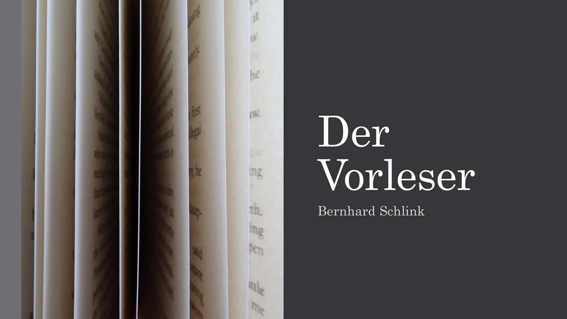 first
il
W.
he
he
Pres
pare
sang
IW
ing
th
ing
pen
tle
me
Der
Vorleser
Bernhard Schlink # Inhaltsverzeichnis
1. Allgemeines zum Werk
2. Inha