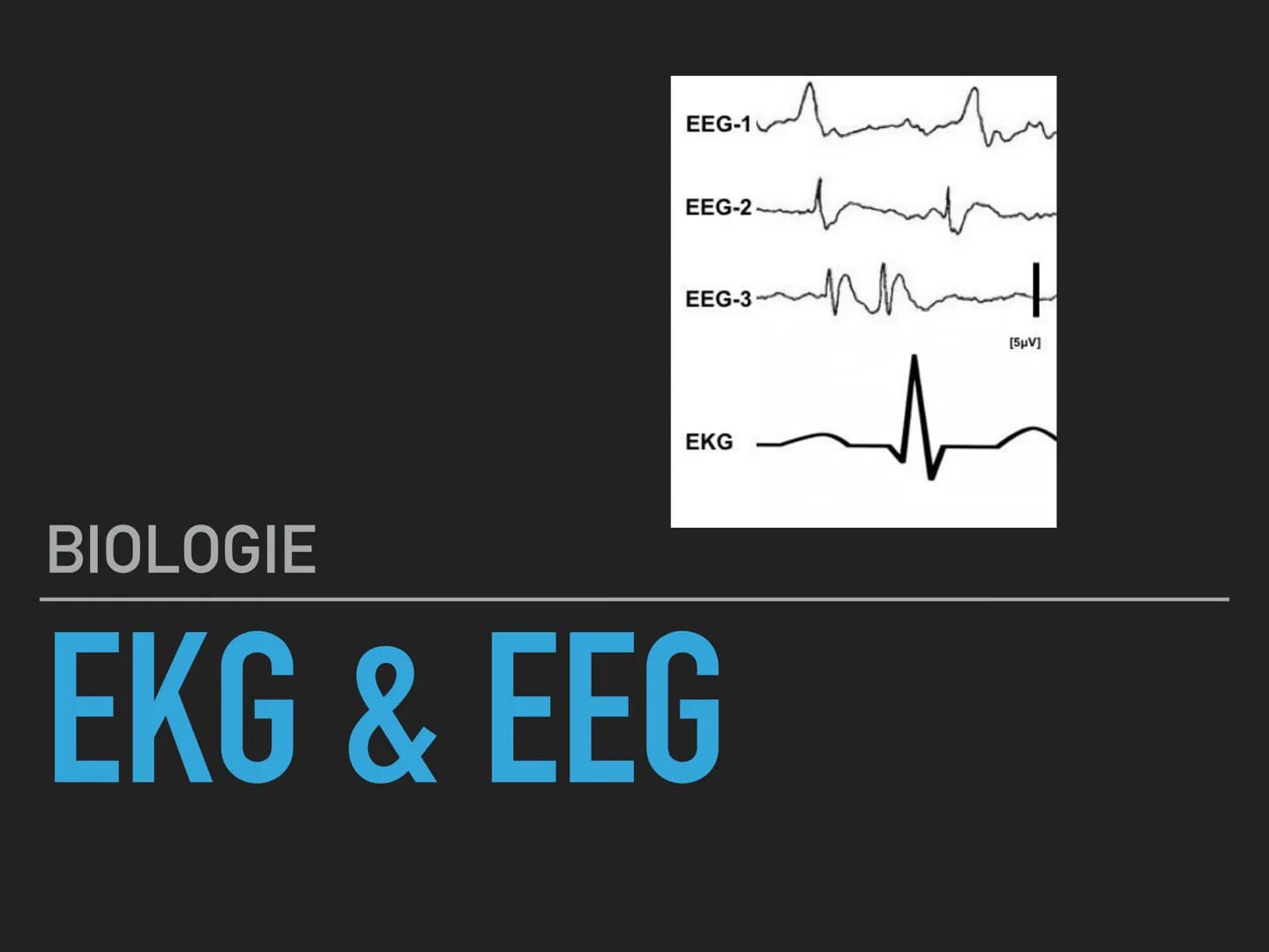# EEG & Ekg
## EKG (Elektrokardiogramm):
= Aufzeichnung von elektrischen Spannungen bei jedem Herzschlag
### Gründe für ein EKG:
- Herzinf