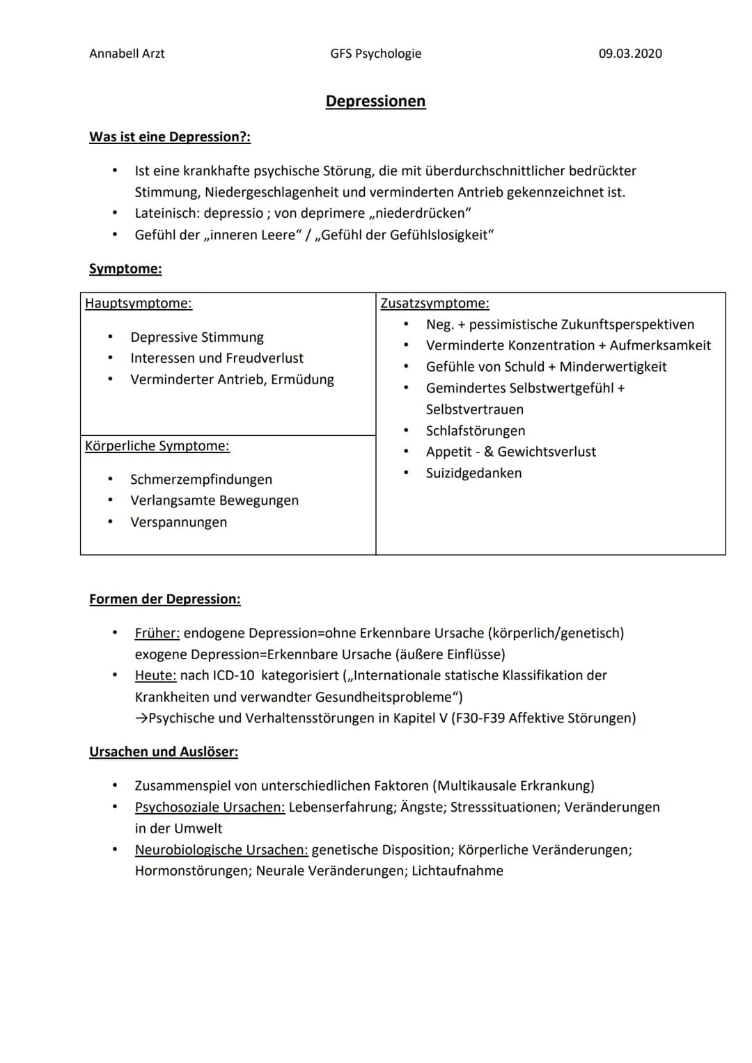 Annabell Arzt GFS Psychologie 09.03.2020
## Depressionen
### Was ist eine Depression?:
- Ist eine krankhafte psychische Störung, die mit ü