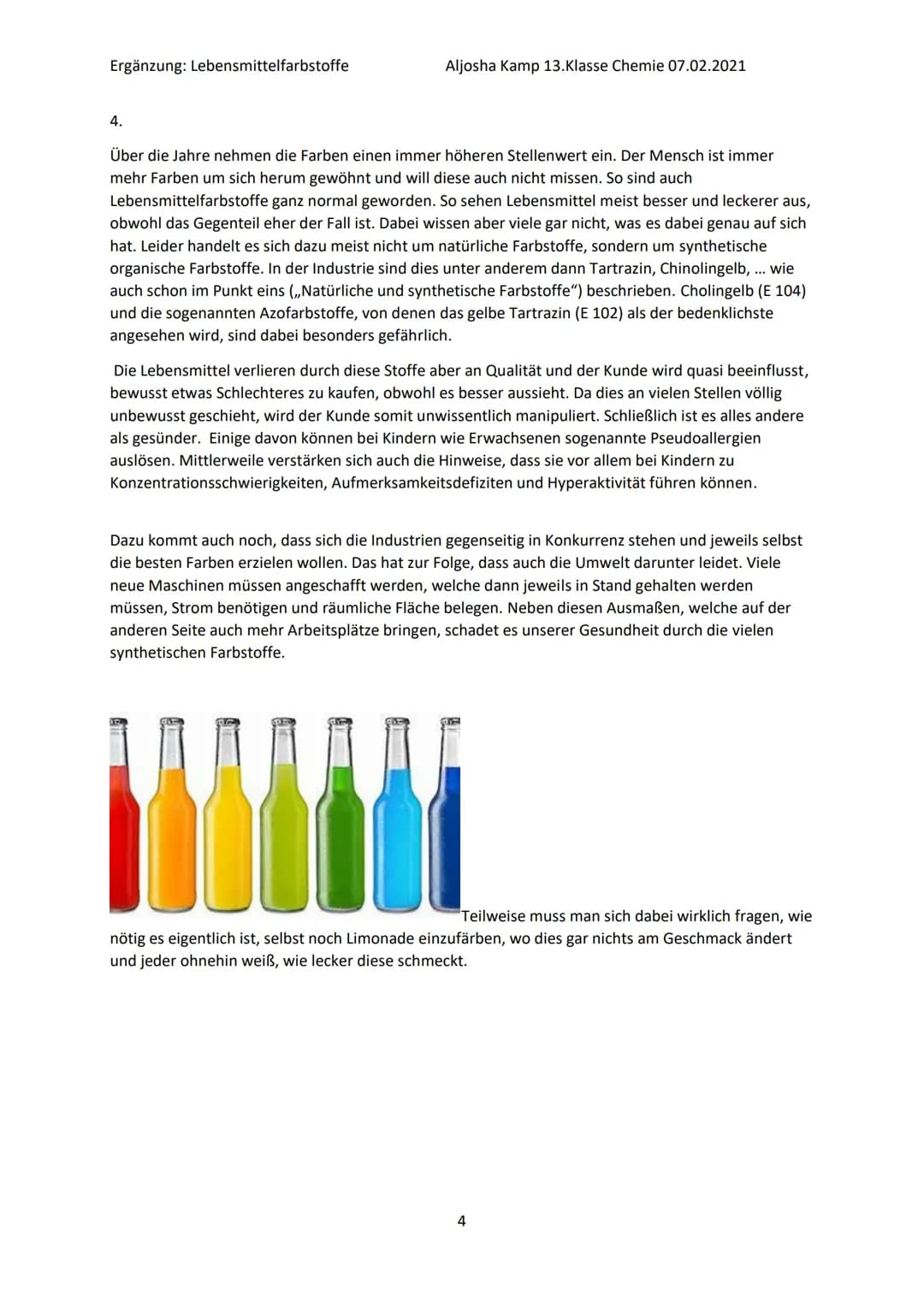 Ergänzung: Lebensmittelfarbstoffe
Aljosha Kamp 13. Klasse Chemie 07.02.2021
Ergänzung der Bereiche:
* 1. Welche gesundheitlichen Probleme