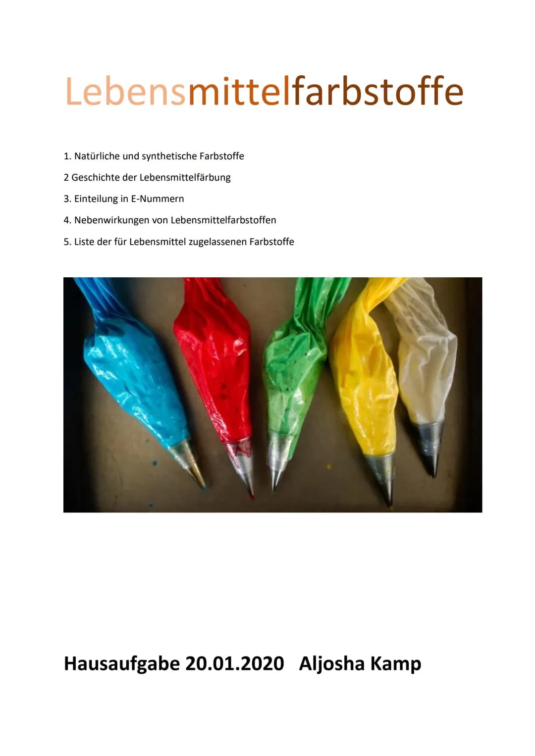 Ergänzung: Lebensmittelfarbstoffe
Aljosha Kamp 13. Klasse Chemie 07.02.2021
Ergänzung der Bereiche:
* 1. Welche gesundheitlichen Probleme
