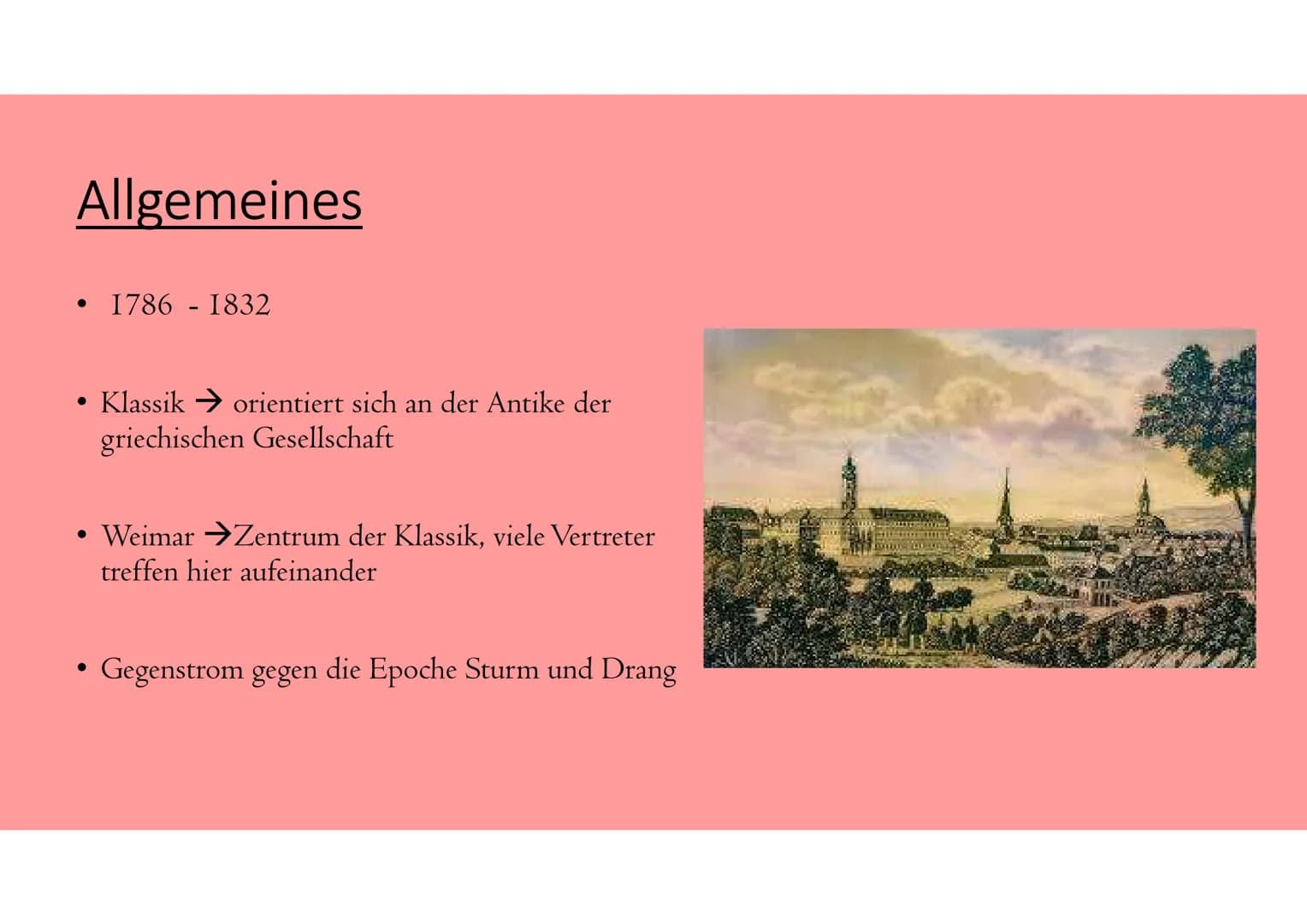 # WEIMARER KLASSIK
## Allgemeines
- 1786 bis 1832 (Beginn mit Goethes Italienreise im Jahre 1786)
- orientierte sich an klassischen antiken