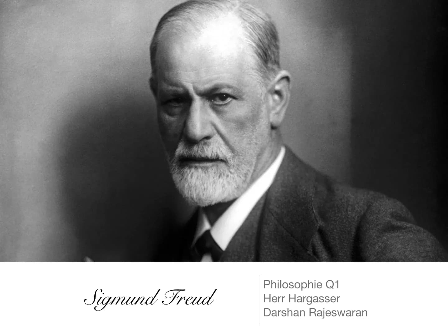 Sigmund Freud
Philosophie Q1
Herr Hargasser
Darshan Rajeswaran # Inhaltsverzeichnis
* Lebensdaten
* Psychoanalyse
* Traumdeutung
* Fehlleis